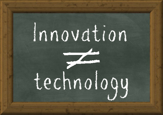 InnovationIsNotTechnology
